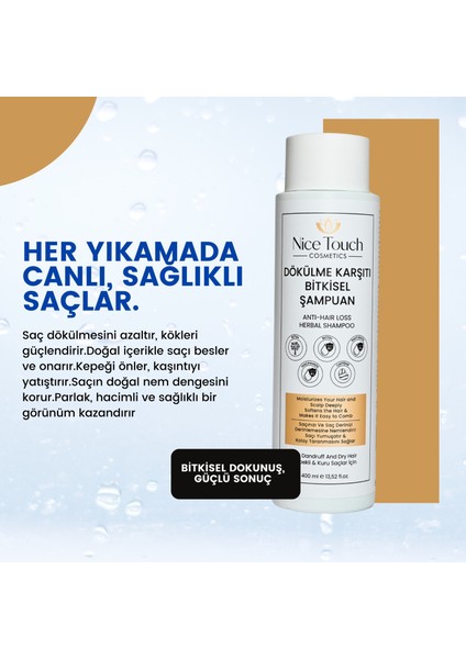 NİCE TOUCH KOZMETİKk BİTKİSEL KEPEK KARŞI ŞAMPUAN