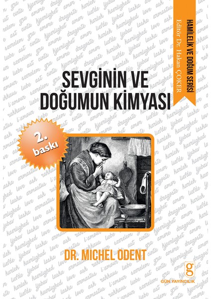 Sevginin ve Doğumun Kimyası