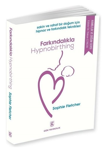 Farkındalıkla Hypnobirthing - Sophie Fletcher