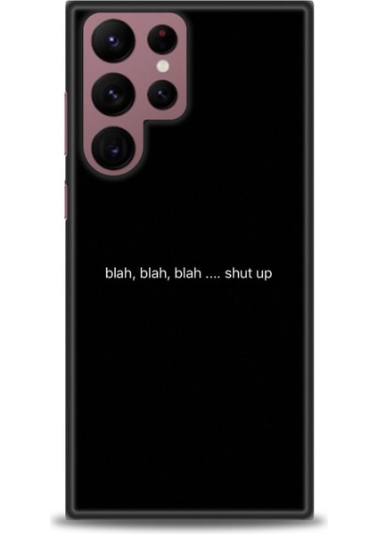 Samsung Galaxy S24 Ultra Kılıf Hd Baskılı - Shut Up