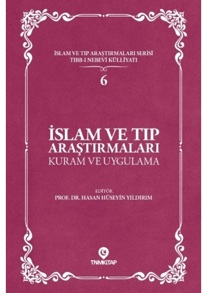 Islam ve Tıp Araştırmaları: Kuram ve Uygulama