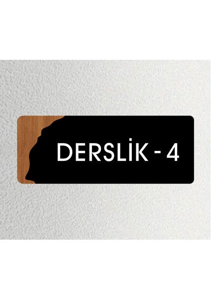 Ofis -Kapı Isimliği, Yönlendirme Levhası 26X10CM - Derslik 4