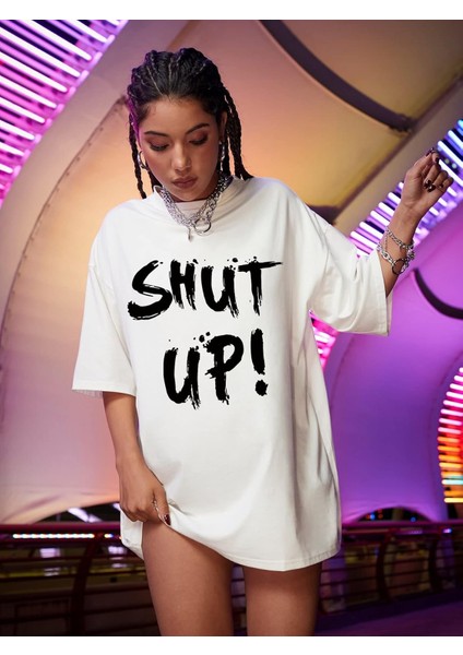 Shut Up! Yazı Baskılı Beyaz Oversize Pamuklu Kadın T-Shirt fırsatları