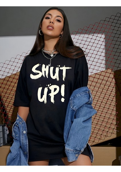 Shut Up! Yazı Baskılı Beyaz Oversize Pamuklu Kadın T-Shirt