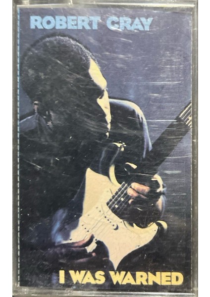Robert Cray I Was Warned Kaset