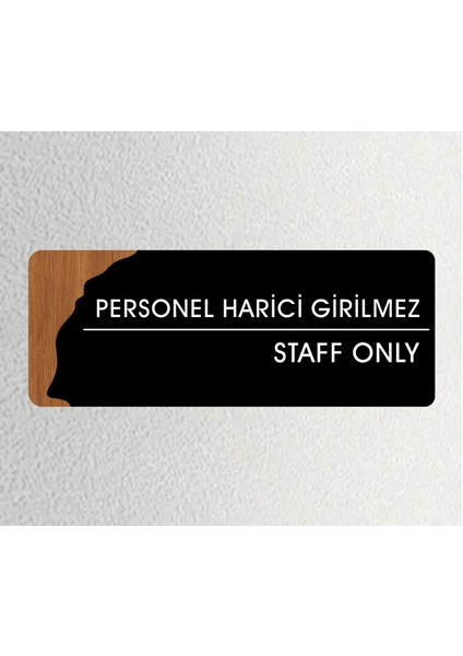 Personel Harici Girilmez Departman Kapı Isimliği, Yönlendirme Levhası 26X10CM
