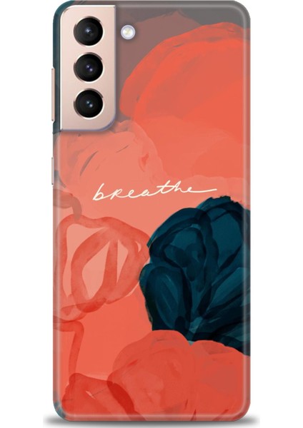 Samsung Galaxy S21 Kılıf Hd Baskılı - Breathe