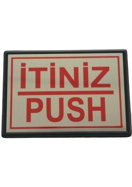 Yönlendirme Büyük İtiniz (Push) 13X8,5 cm