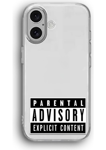 Apple iPhone 16 Plus Uyumlu Baskılı Şeffaf Kılıf Kapak "parental Advisory Explicit Content"