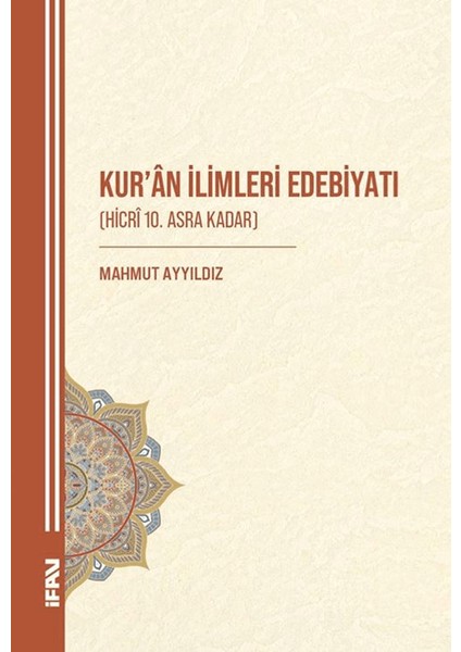 Kur'an Ilimleri Edebiyatı (Hicri 10. Asra Kadar)