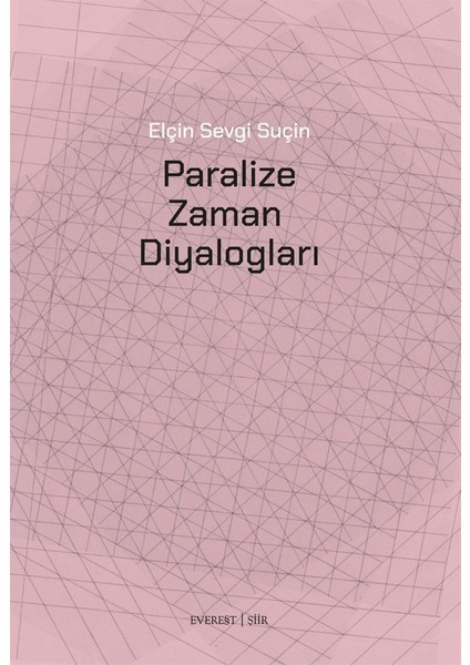 Paralize Zaman Diyalogları - Elçin Sevgi Suçin