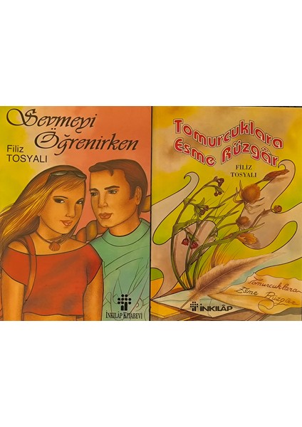 Tomurcuklara Esme Rüzgar-Sevmeyi Öğrenirken / Filiz Tosyalı (2 Kitap)
