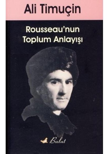 Rousseau'nun Toplum Anlayışı