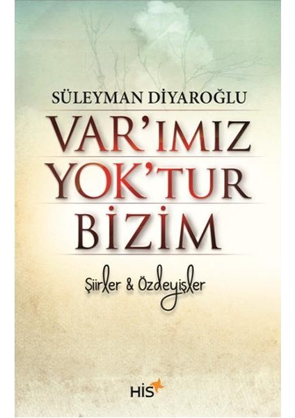 Var'ımız Yok'tur Bizim
