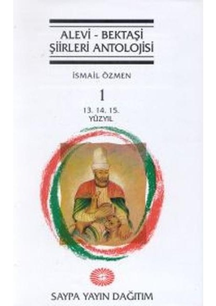 Alevi Bektaşi Şiirleri Antolojisi Cilt 113. 14. 15. Yüzyıl
