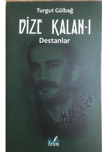 Bize Kalan 1 Destanlar