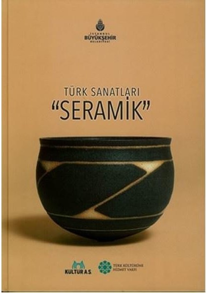 Türk Sanatları Seramik (Ciltli)