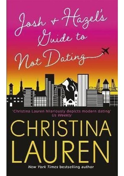 Josh And Hazel's Guide To Not Dating