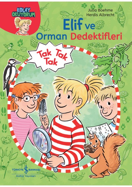 Elif ve Orman Dedektifleri - Kolay Okuyorum - Julia Boehme