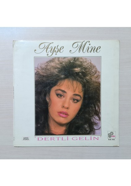 Ayşe Mine - Dertli Gelin (Son Lp'si) - 1987 - Dönem Baskı Plak - Longplay - Lp