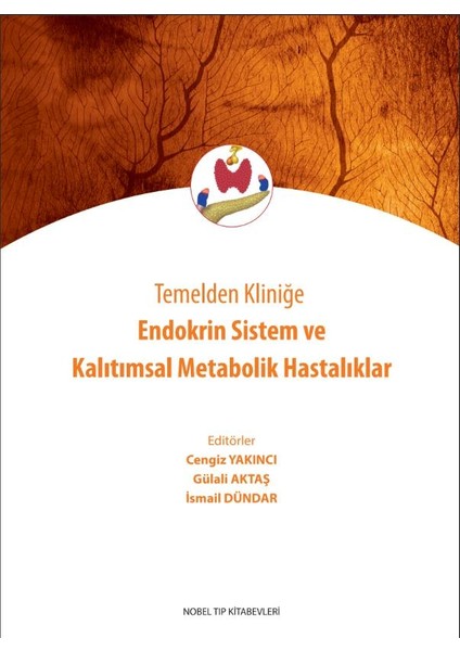 Temelden Kliniğe Endokrin Sistem ve Kalıtımsal fırsatları