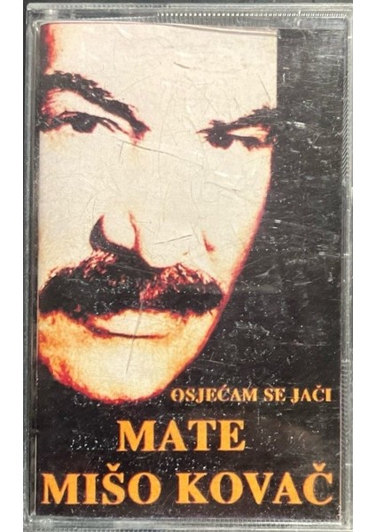Kaset Mate Miso Kovac Osjecam Se Jaci Kaset