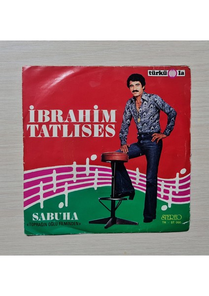 Ibrahim Tatlıses - Sabuha - Ayrılık Kolay Değil - 1979 - Dönem Baskı Plak - 45LIK - Kırkbeşlik