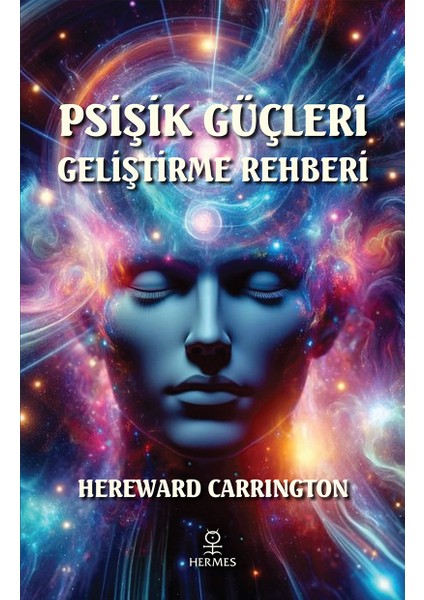 Psişik Güçleri Geliştirme Rehberi