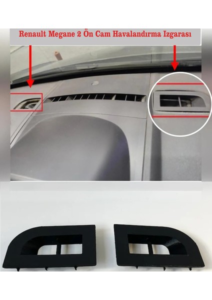 Renault Megane 2 (2004-2009) Ön Cam Havalandırma Izgarası Sağ ve Sol Takım 2 Adet Siyah