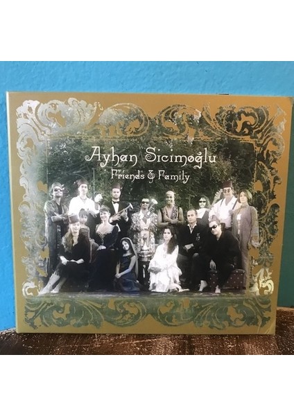 Ayhan Sicimoğlu - Friends & Family - Yerli CD