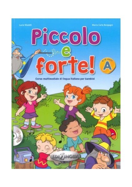 Piccolo E Forte! A +Cd (Çocuklar İçin İtalyanca)-Maria Carla Borgogni
