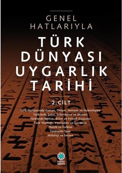 Genel Hatlarıyla Türk Dünyası Uygarlık Tarihi 2.cilt