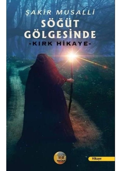 Söğüt Gölgesinde Kırk Hikaye