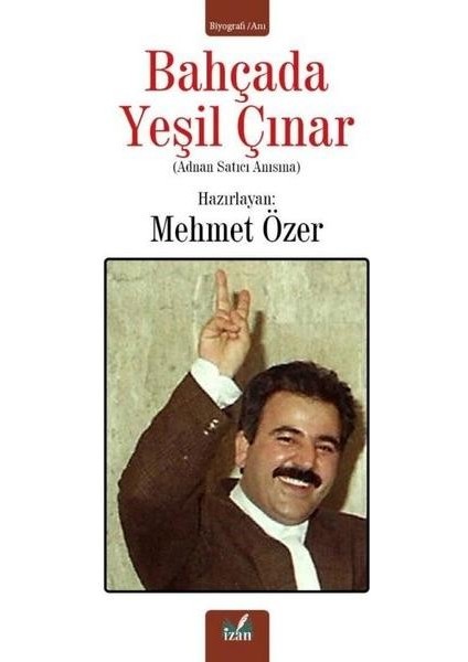 Bahçada Yeşil Çınar Adnan Satıcı Anısına