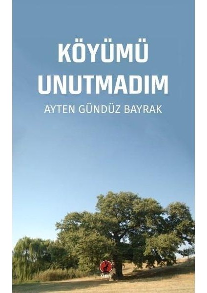 Köyümü Unutmadım