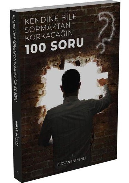 Kendine Bile Sormaktan Korkacağın 100 Soru