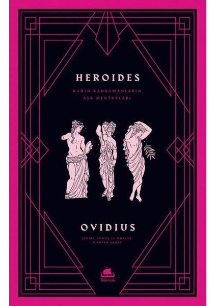 Heroides: Kadın Kahramanların Aşk Mektupları
