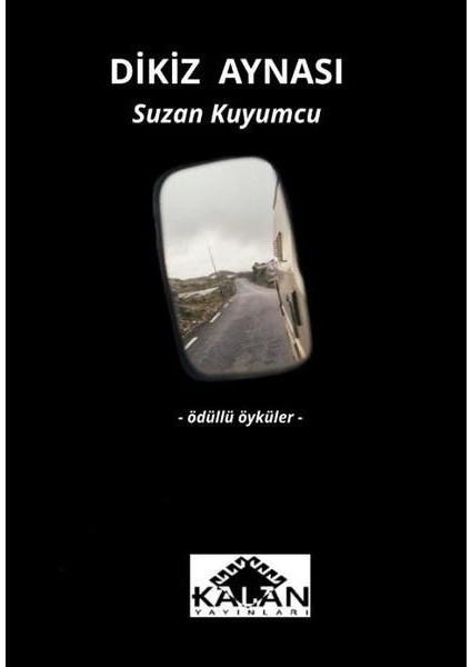 Dikiz Aynası Ödüllü Öyküler