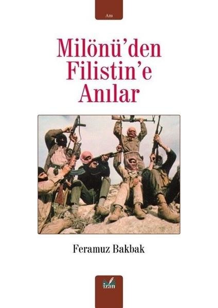 Milönü'den Filistin'e Anılar