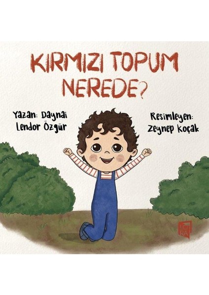 Kırmızı Topum Nerede?