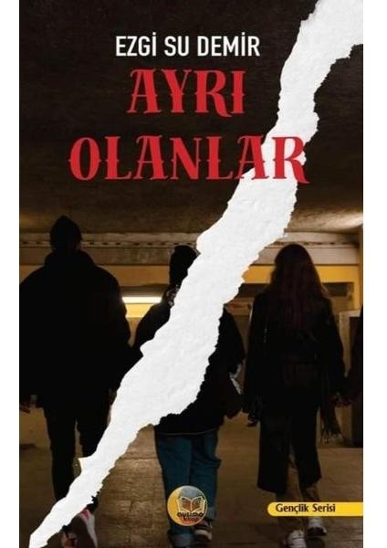 Ayrı Olanlar