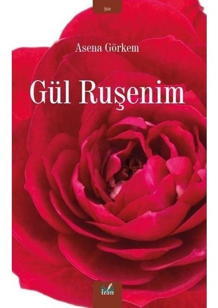 Gül Ruşenim