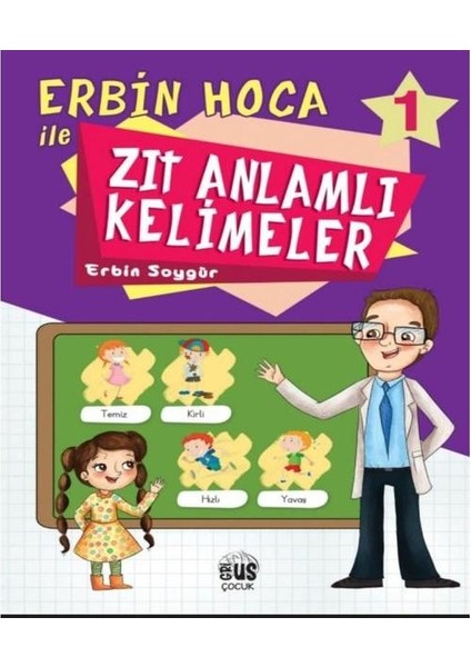 Erbin Hoca Ile Zıt Anlamlı Kelimeler 1