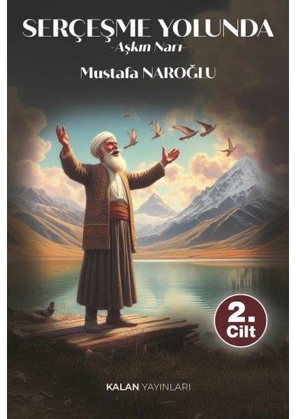 Serçeşme Yolunda Aşkın Narı
