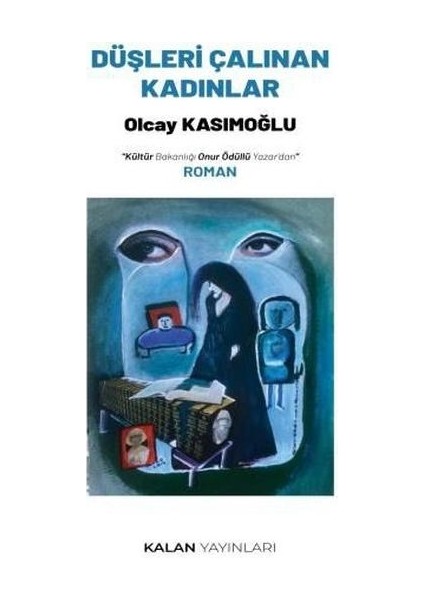 Düşleri Çalınan Kadınlar