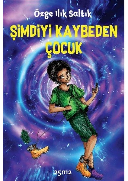 Şimdiyi Kaybeden Çocuk