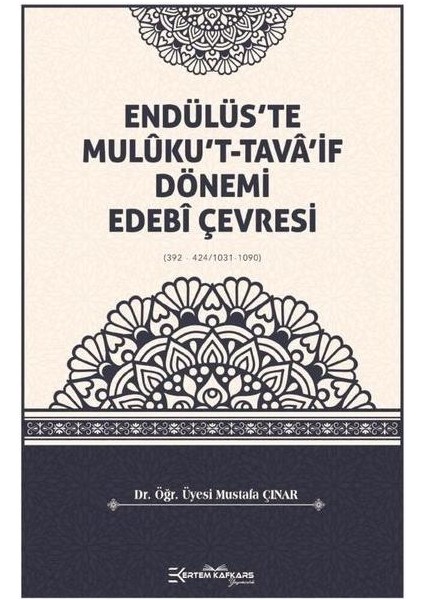 Endülüs'te Muluku't Tava'if Dönemi Edebi Çevresi