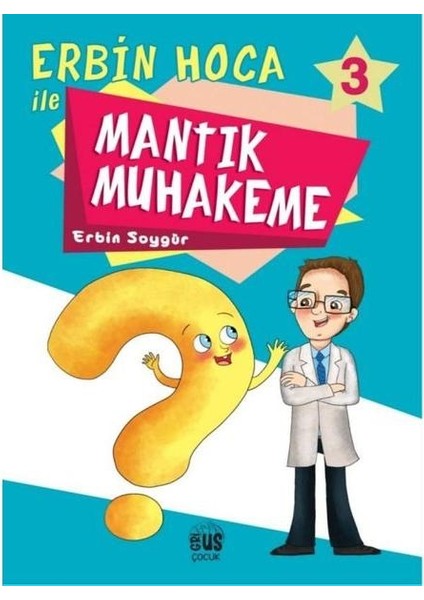 Erbin Hoca Ile Mantık Muhakeme 3