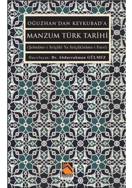 Oğuzhan'dan Keykubad'a Manzum Türk Tarihi
