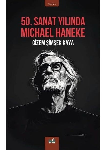 50. Sanat Yılında Michael Haneke